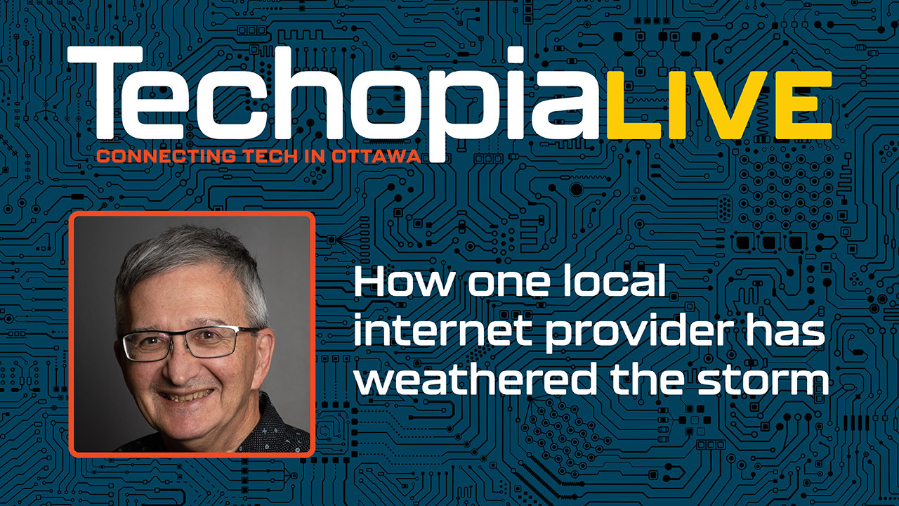 Techopia Live: How one local internet provider has weathered the storm – Ottawa Business Journal - Vimarsana News